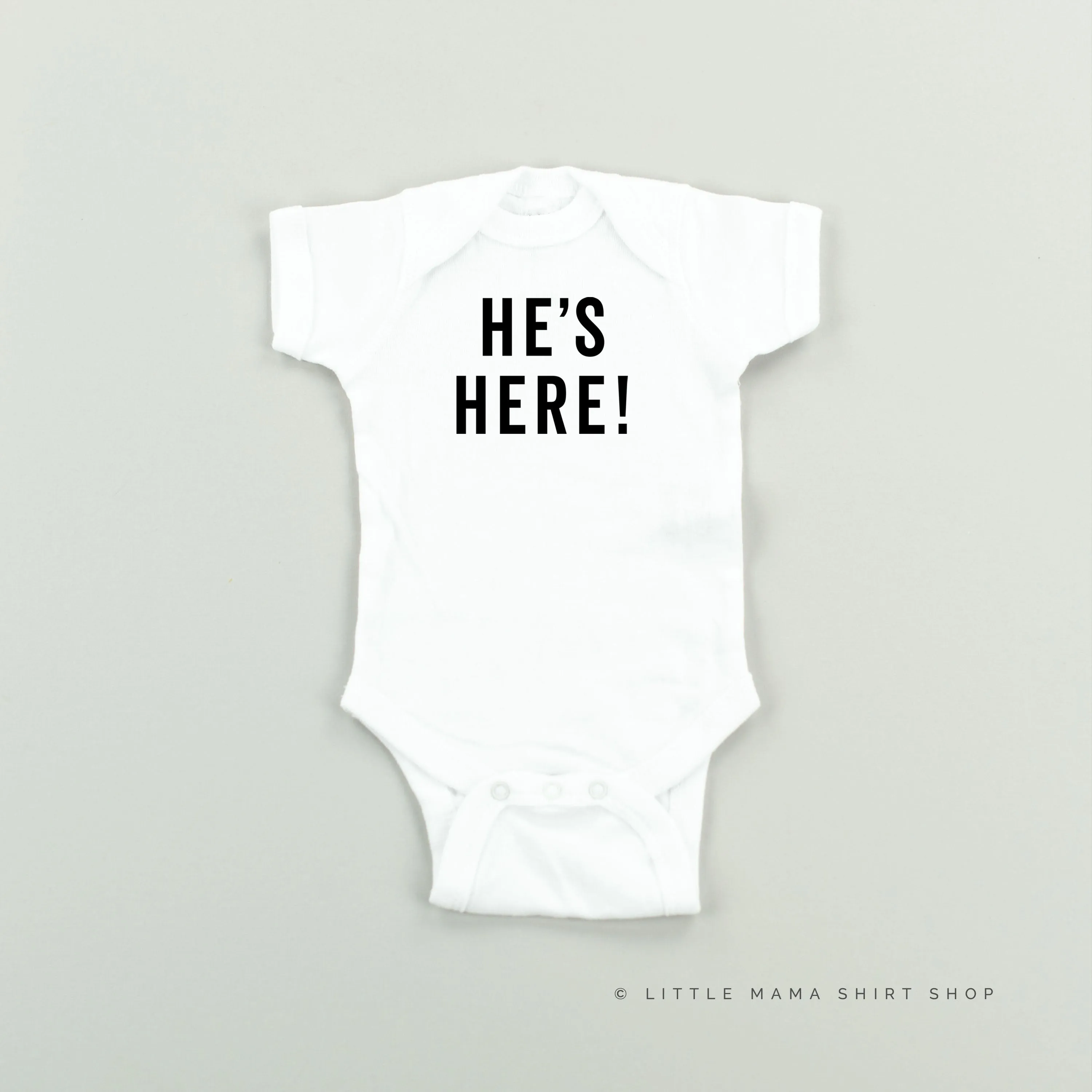 HE'S HERE! - Short Sleeve Child Shirt