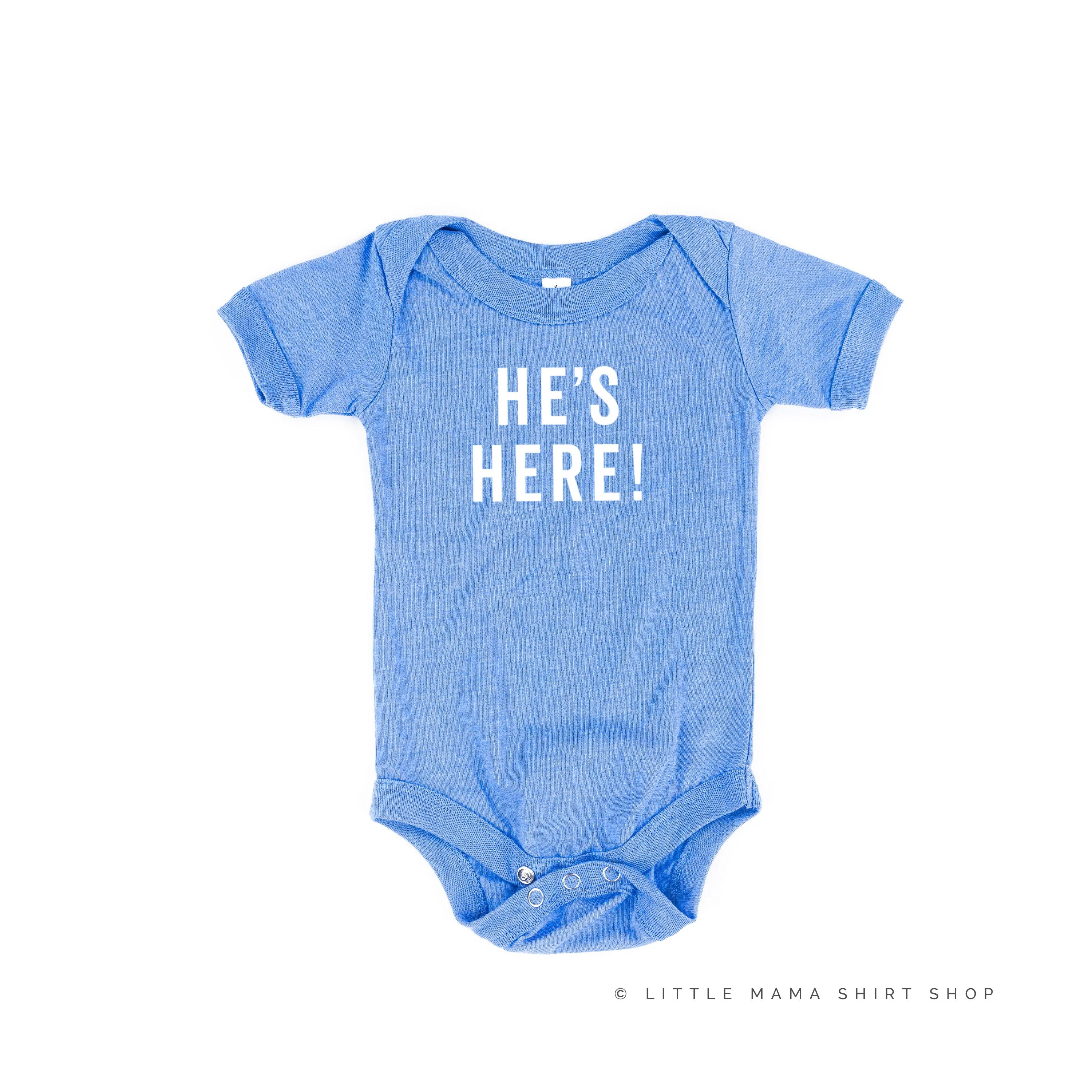 HE'S HERE! - Short Sleeve Child Shirt