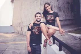 HEY SUGAR PIE T-shirt