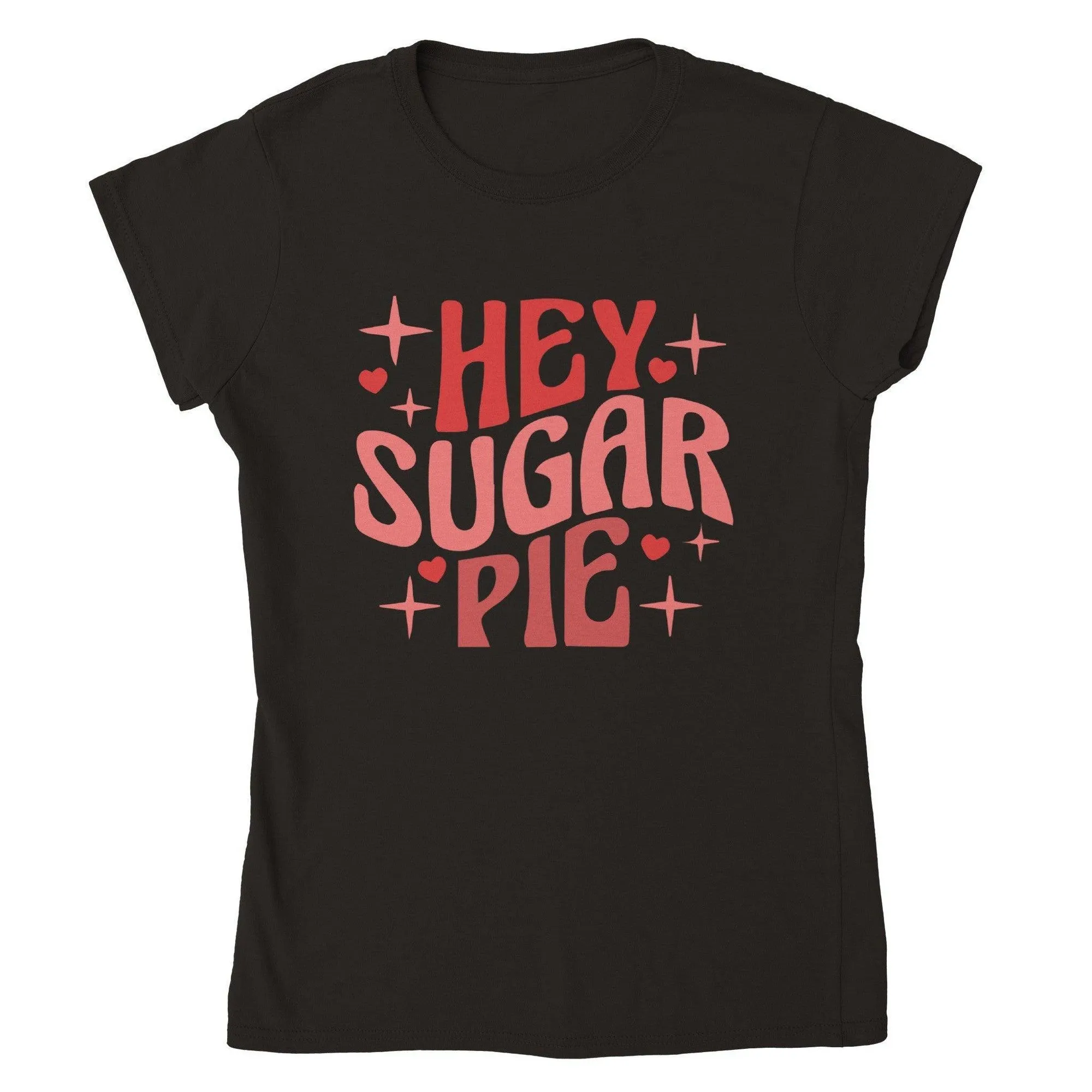 HEY SUGAR PIE T-shirt