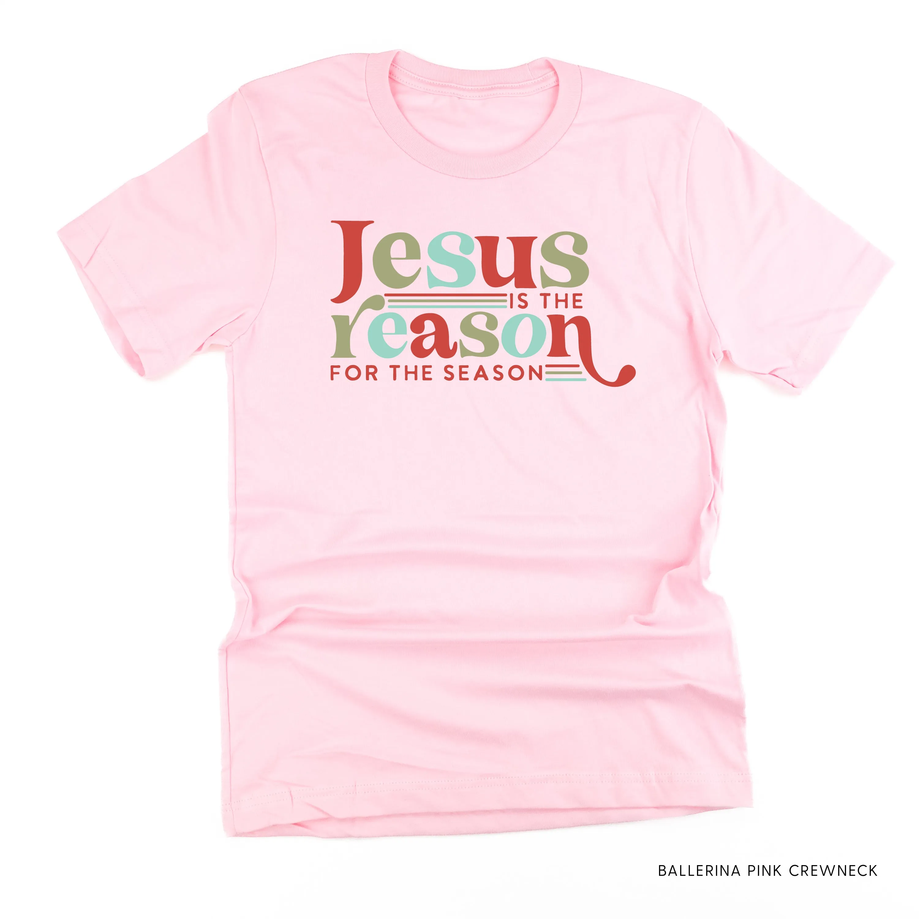 Jesus Is The Reason For The Season - Unisex Tee
